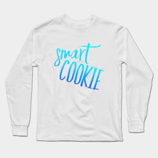 smart cookie Long Sleeve T-Shirt